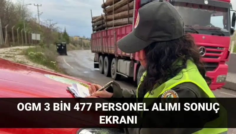 Orman Genel Müdürlüğü 2025 Personel Alım Sonuçları Açıklandı! İşte Tüm Detaylar