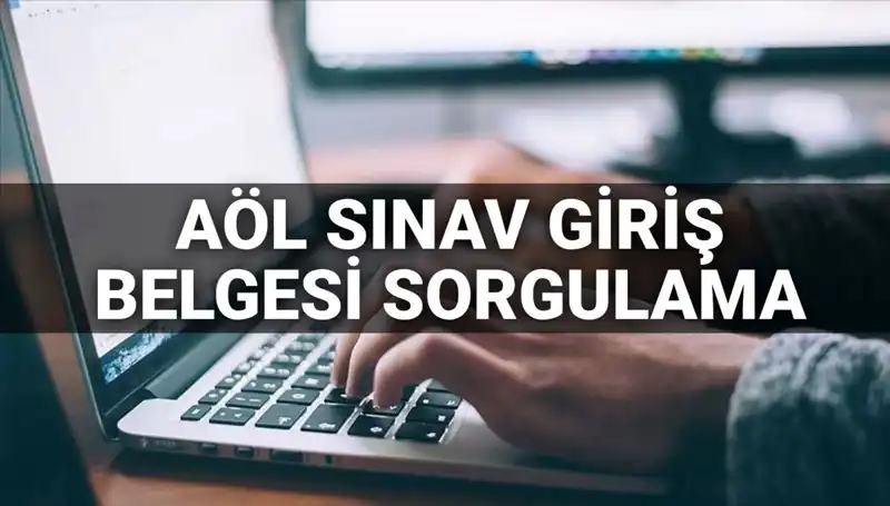 2025 AÖL Sınav Giriş Belgesi Ne Zaman Yayınlanacak?