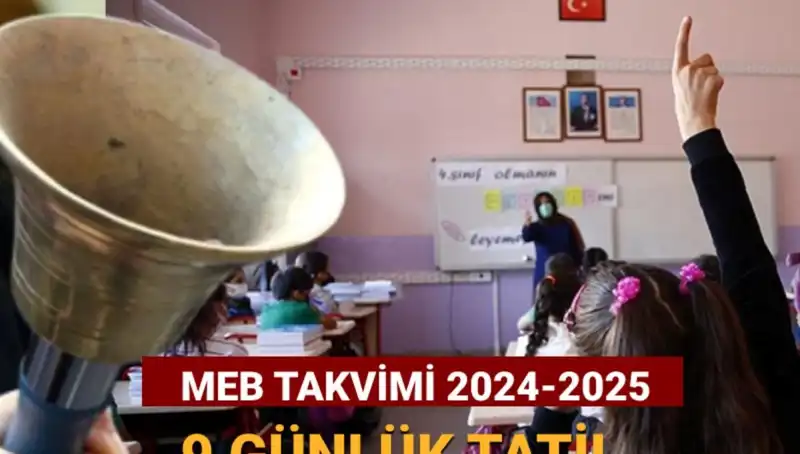 2024-2025 Okul Yılı Ara Tatil Tarihleri Belli Oldu: 9 Günlük Huzur!