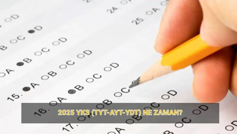 2025 YKS'e Ne Kadar Kaldı? Sınav Tarihleri ve Sonuçların Duyurulma Zamanı