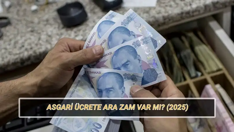 Temmuz'da Asgari Ücrette Ara Zam Olacak mı? Tüm Detaylarıyla İşte Geçmiş ve Beklentiler!