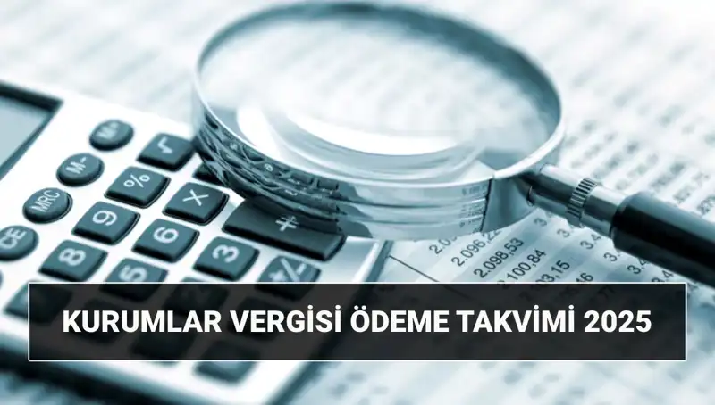 2025'te Kurumlar Vergisi Oranı ve Beyan Süreçleri: Ne Beklemeli?