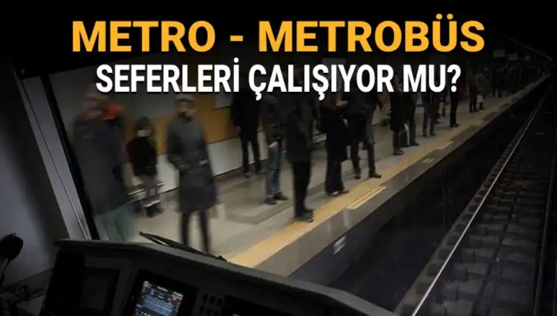 İstanbul'da Metro ve Metrobüs Seferleri: Bugün Çalışıyor mu, Grev Takvimi ne?