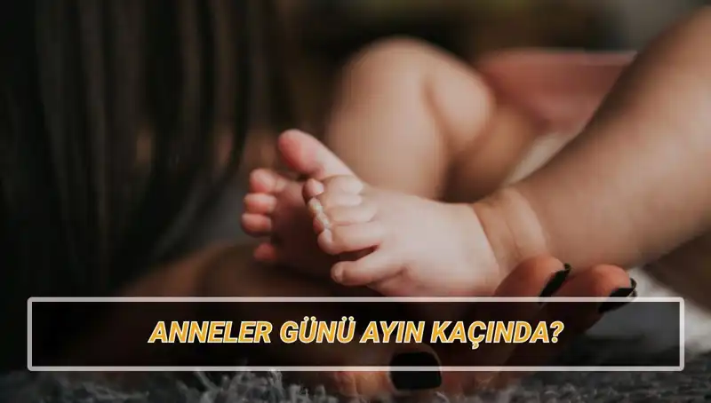 2025'te Anneler Günü Ne Zaman? Tarihi ve Anlamı