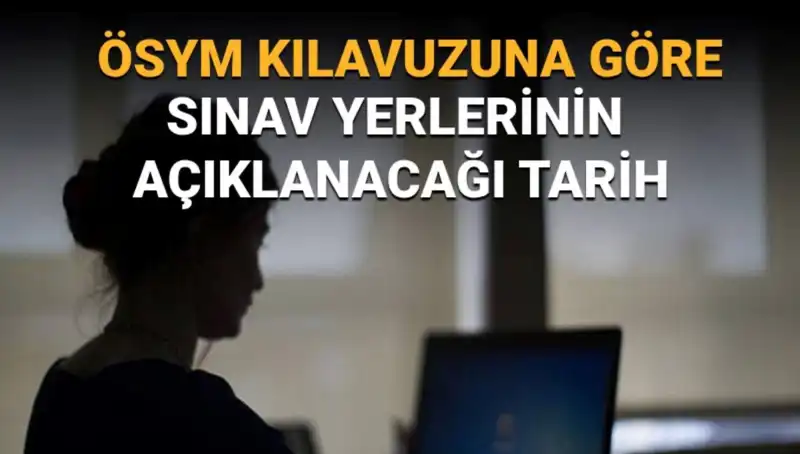 YKS 2025 Sınav Yerleri İçin Gözler ÖSYM AİS Ekranında: Tarih Açıklandı