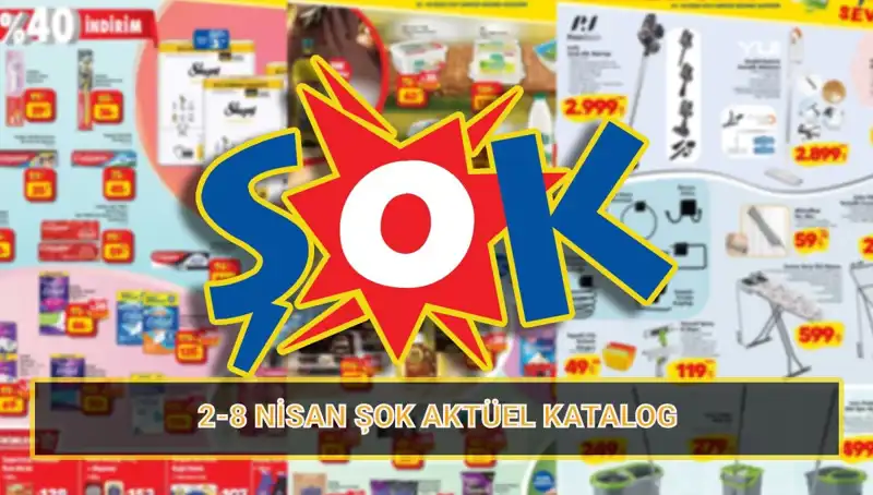 ŞOK Marketleri'nden Temizlik ve Daha Fazlası: 2-8 Nisan Kataloğu Yayında!
