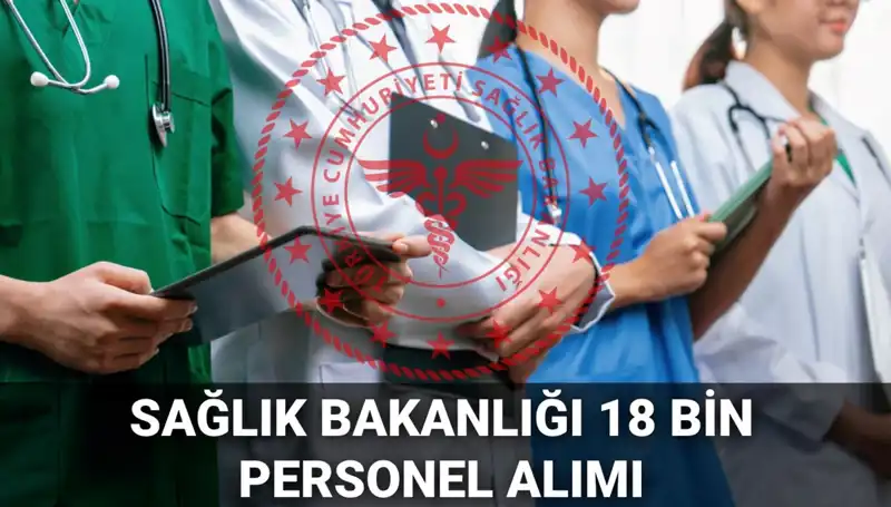 Sağlık Bakanlığı 2025'te 18 Bin Personel Alacak: Başvurular Ne Zaman Açılacak?