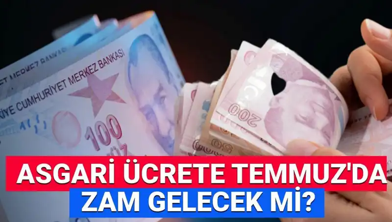 2025 Yılı Asgari Ücret Ara Zam Beklentisi: Temmuz'da Ne Olacak?