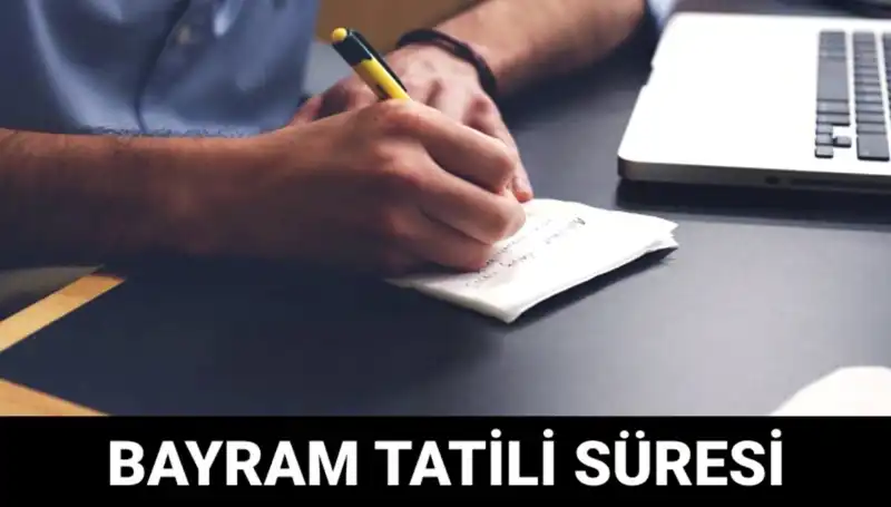 Bayram Tatilinin Son Günleri: Ne Zaman Bitecek ve Neler Olacak?